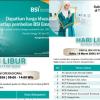 BSI Aceh Tetap Beroperasi pada Libur Panjang Idul Fitri 1447 H, 22 Outlet Siap Layani Nasabah pada tanggal 18, 19, 23, dan 24 Maret 2026